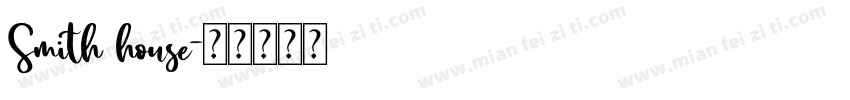 Smith house字体转换